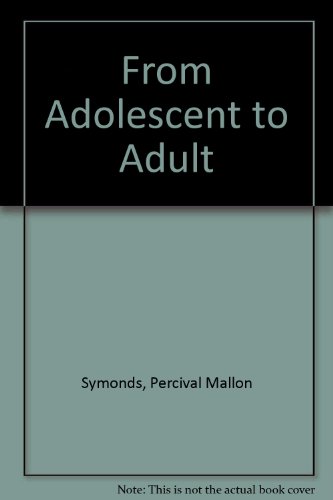 Imagen de archivo de From Adolescent to Adult Symonds, a la venta por WeSavings LLC