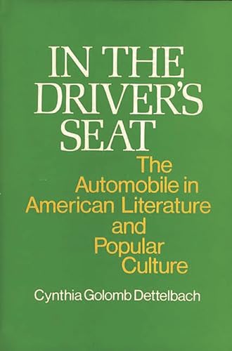 In The Driver's Seat: The Automobile In American Literature And Popular Culture.