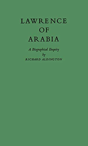 9780837186344: Lawrence of Arabia: A Biographical Enquiry