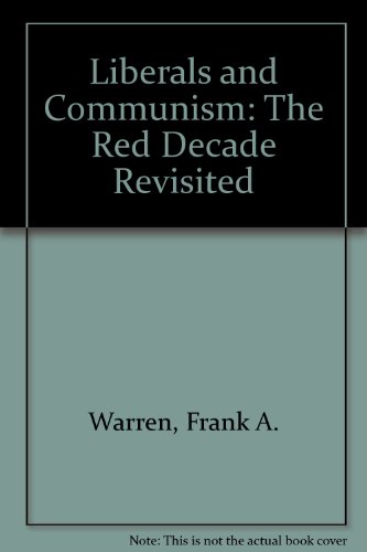 9780837187389: Liberals and Communism: The "Red Decade" Revisited