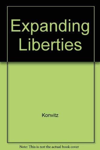 Beispielbild fr Expanding Liberties : Freedom's Gains in Postwar America zum Verkauf von Better World Books