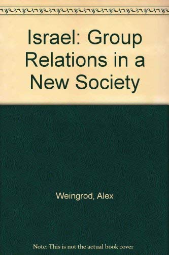 9780837188843: Israel: Group relations in a new society