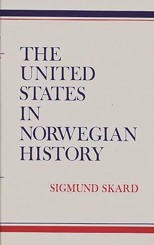 Beispielbild fr The United States in Norwegian History zum Verkauf von Better World Books