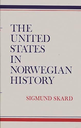 9780837189093: The United States in Norwegian History.: (Contributions in American Studies)