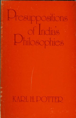 Beispielbild fr Presuppositions of Indias Philosophies zum Verkauf von Open Books