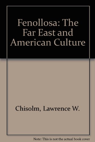 9780837189758: Fenollosa: The Far East and American culture