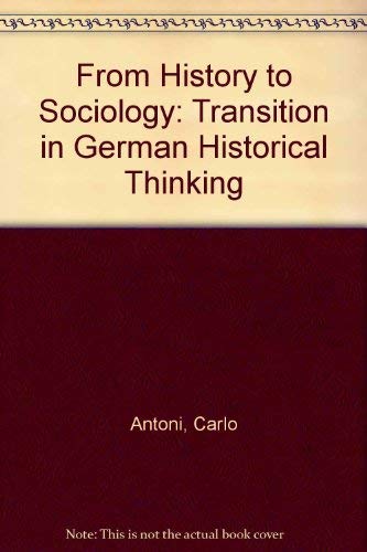 Imagen de archivo de From History to Sociology : The Transition in German Historical Thinking a la venta por Better World Books