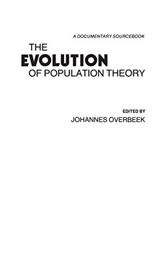 The Evolution of Population Theory: A Documentary Sourcebook (Controversies in Science) (9780837193137) by Martindale, Edith; Overbeek, Johannes