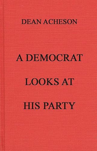 Stock image for A Democrat Looks at His Party: for sale by Irish Booksellers