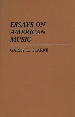 Imagen de archivo de Essays on American Music a la venta por Andover Books and Antiquities