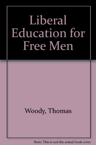 Beispielbild fr Liberal Education for Free Men zum Verkauf von Harry Alter