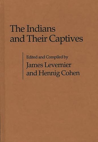 Stock image for The Indians and Their Captives: (Contributions in American Studies) for sale by HPB-Diamond