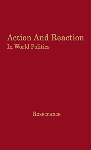 Imagen de archivo de Action and Reaction in World Politics: International Systems in Perspective a la venta por BooksRun