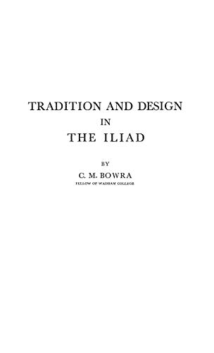 Beispielbild fr Tradition and Design in the Iliad zum Verkauf von Better World Books