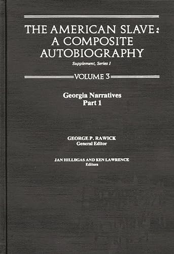 Beispielbild fr The American Slave: Georgia Narratives Part 1, Supp. Ser. 1. Vol. 3 (Georgia, Supplement 1) zum Verkauf von Lucky's Textbooks