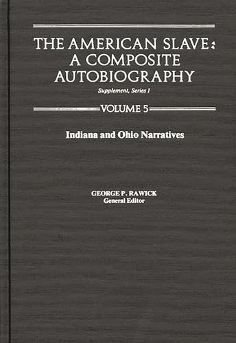 Beispielbild fr The American Slave: Indiana & Ohio Narratives Supp. Ser. 1, Vol 5 zum Verkauf von Phatpocket Limited