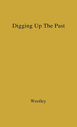 9780837198538: Digging Up The Past