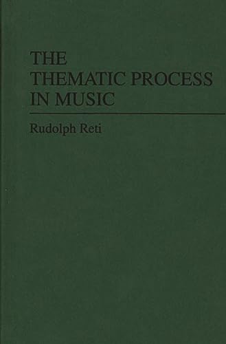 Beispielbild fr The Thematic Process in Music zum Verkauf von Better World Books