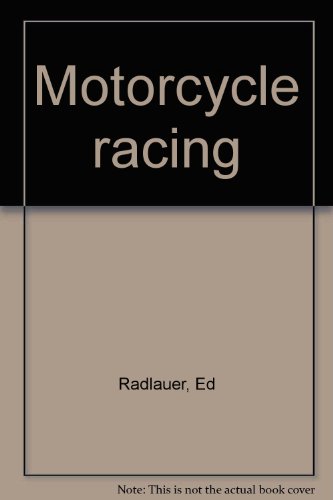 Motorcycle racing (9780837206998) by Ed Radlauer