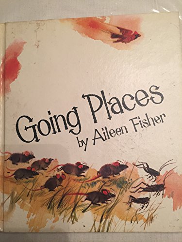 Going Places (9780837208657) by Aileen Lucia Fisher; Midge Quenell