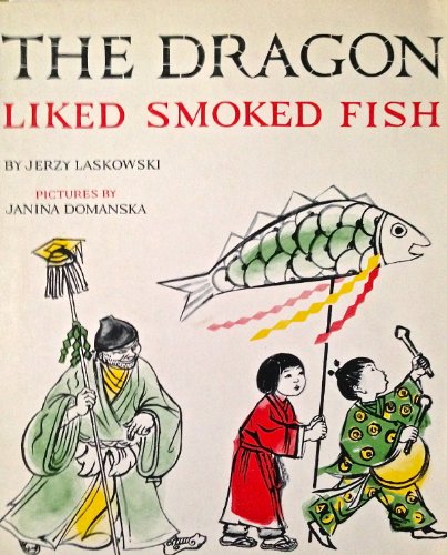 9780837209388: The Dragon Liked Smoked Fish