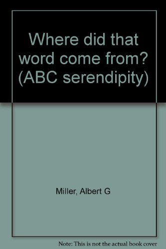 9780837218151: Where did that word come from? (ABC serendipity)
