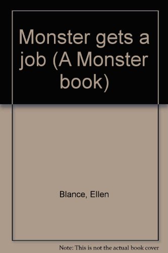 9780837221304: Monster gets a job (A Monster book)