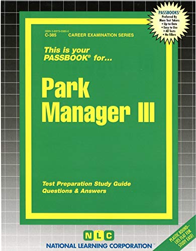 Park Manager III: Passbooks Study Guide (Spiral bound) - National Learning Corporation