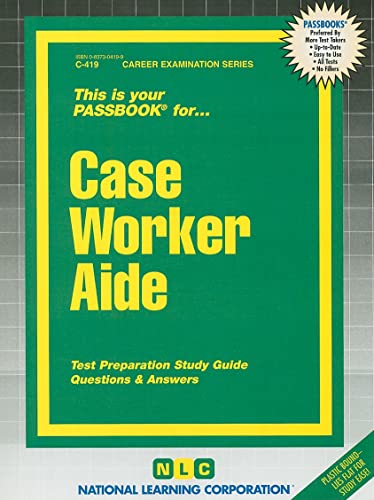 Caseworker Aide(Passbooks) (Career Examination Series) (9780837304199) by National Learning Corporation