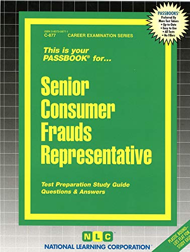 Senior Consumer Frauds Representative (Passbooks Study Guide) (9780837308777) by National Learning Corporation