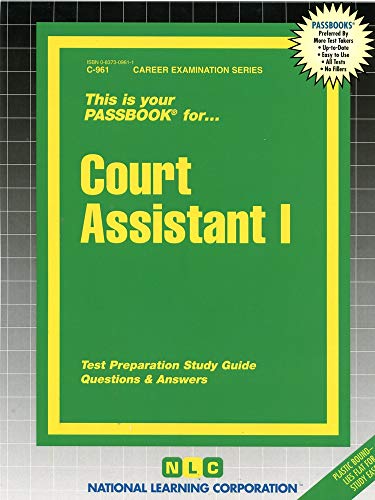 Court Assistant I (Career Examination Series) - Jack Rudman