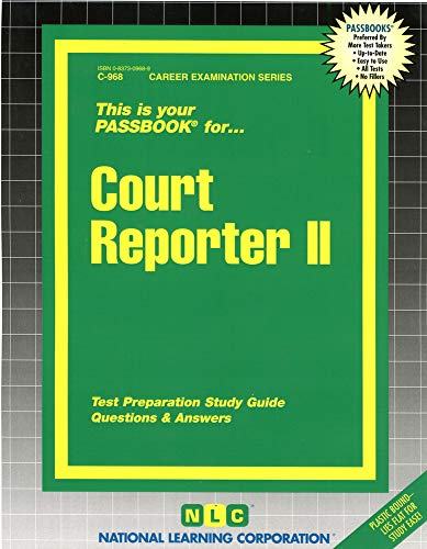 Court Reporter II: Passbooks Study Guide - National Learning Corporation