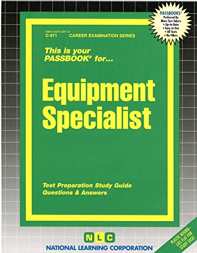 Equipment Specialist: Passbooks Study Guide - National Learning Corporation