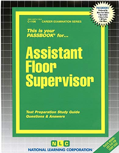 Assistant Floor Supervisor(Passbooks) (Career Examination Series) (9780837311067) by National Learning Corporation