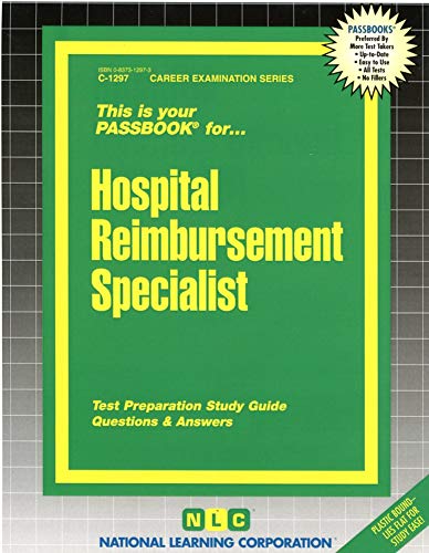 Hospital Reimbursement Specialist(Passbooks) (Career Examination Series) (9780837312972) by National Learning Corporation