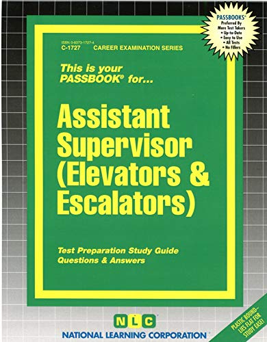 Assistant Supervisor (Elevators & Escalators) (Career Examination Series) (9780837317274) by National Learning Corporation