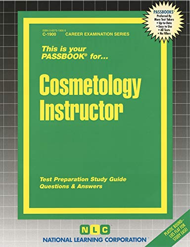 9780837319001: Cosmetology Instructor: Passbooks Study Guide (Career Examination Passbooks, 1900)