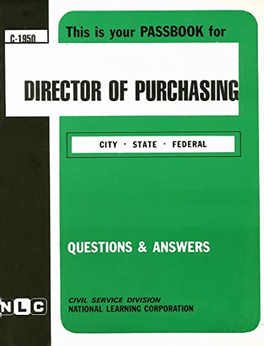 Director of Purchasing(Passbooks) (Career Examination Series) (9780837319506) by National Learning Corporation