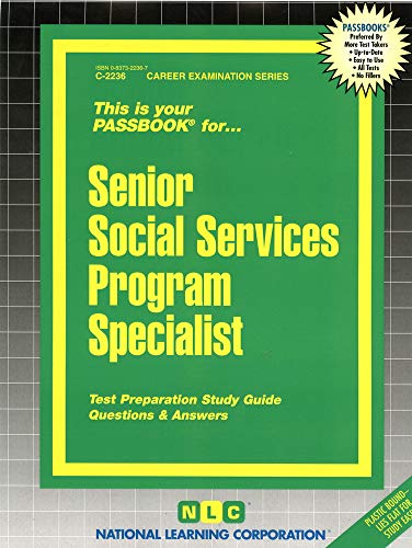 Senior Social Services Program Specialist (Career Examination Series) (9780837322360) by National Learning Corporation
