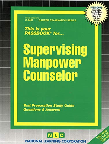 Supervising Manpower Counselor(Passbooks) (Career Examination Series) (9780837324371) by National Learning Corporation