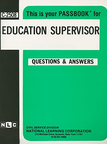 9780837325088: Education Supervisor: Passbooks Study Guide: 2508 (Career Examination)