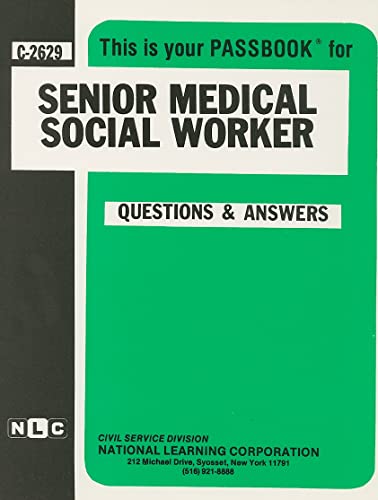 Senior Medical Social Worker(Passbooks) (Career Examination Series) (9780837326290) by National Learning Corporation