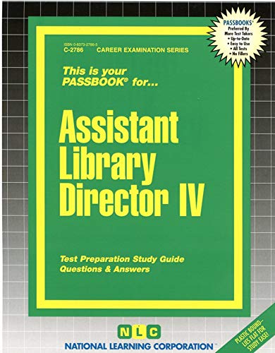 Assistant Library Director IV(Passbooks) (Career Examination Series) (9780837327860) by National Learning Corporation