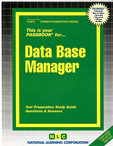 Data Base Manager: Passbooks Study Guide (Spiral bound) - National Learning Corporation