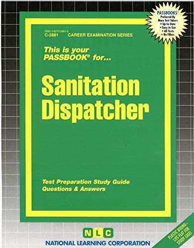 Sanitation Dispatcher(Passbooks) (Career Examination Series) (9780837328812) by National Learning Corporation