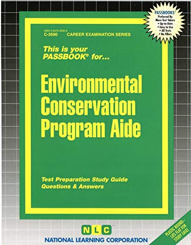 Environmental Conservation Program Aide(Passbooks) (Career Examination Series) (9780837335902) by National Learning Corporation