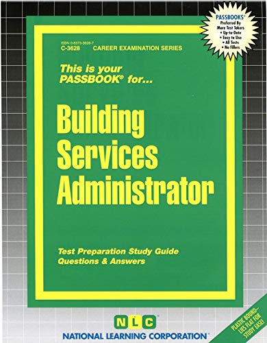 Building Services Administrator (Career Examination Series) (9780837336282) by National Learning Corporation