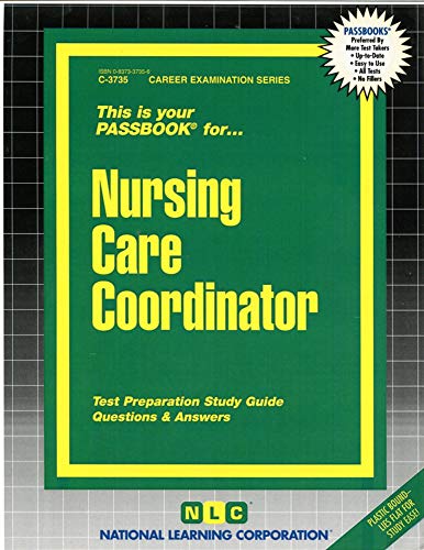 Nursing Care Coordinator (Passbook for Career Opportunities) - Jack Rudman