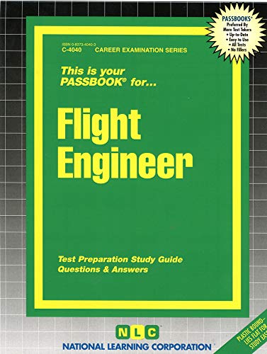 Flight Engineer(Passbooks) (Career Examination Series) (9780837340401) by National Learning Corporation