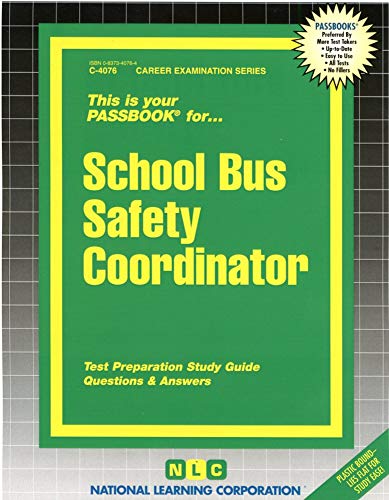 School Bus Safety Coordinator(Passbooks) (Career Examination Series) (9780837340760) by National Learning Corporation